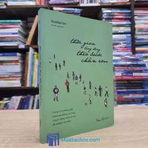 Thời Gian Lắng Đọng Theo Bước Chân Em (Sách cũ)