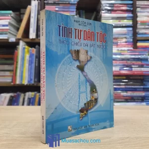 Tình Tự Dân Tộc Theo Chiều Dài Đất Nước (Sách cũ)