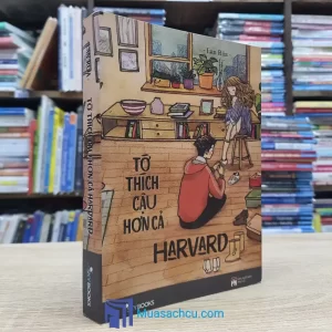 Tớ Thích Cậu Hơn Cả Harvard (Sách cũ)