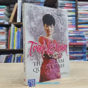 Trần Lệ Xuân, Thăng Trầm Quyền - Tình - Có chữ ký tác giả (Sách cũ)