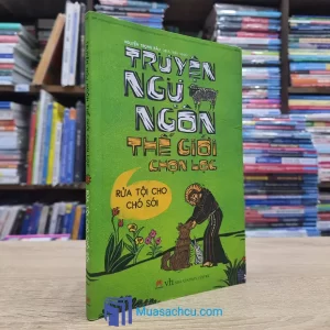 Truyện Ngụ Ngôn Thế Giới Chọn Lọc - Rửa Tội Cho Chó Sói (Sách cũ)