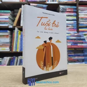 Tuổi Trẻ Lạc Bước Ta Còn Đứng Trước Nhau? (Sách cũ)