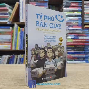 Tỷ Phú Bán Giày - Tony Hsieh (Sách Cũ)