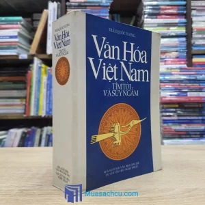 Văn Hóa Việt Nam - Tìm Tòi Và Suy Ngẫm (Sách cũ)